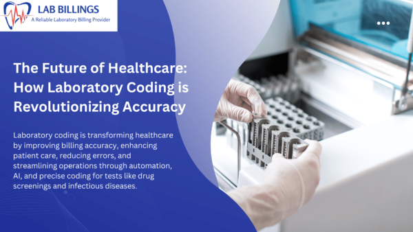 The Future of Healthcare: How Lab Coding Improves Accuracy